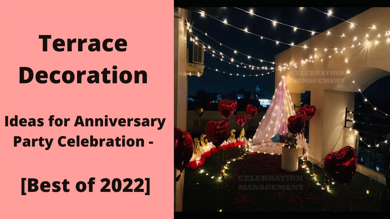 Terrace Decoration Ideas for Anniversary Party Celebration
