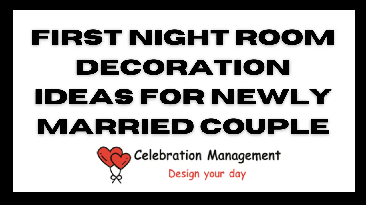 First Night Room Decoration Ideas for newly married couple