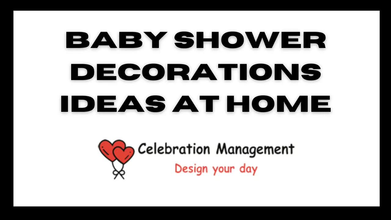 Baby Shower Decorations ideas at Home