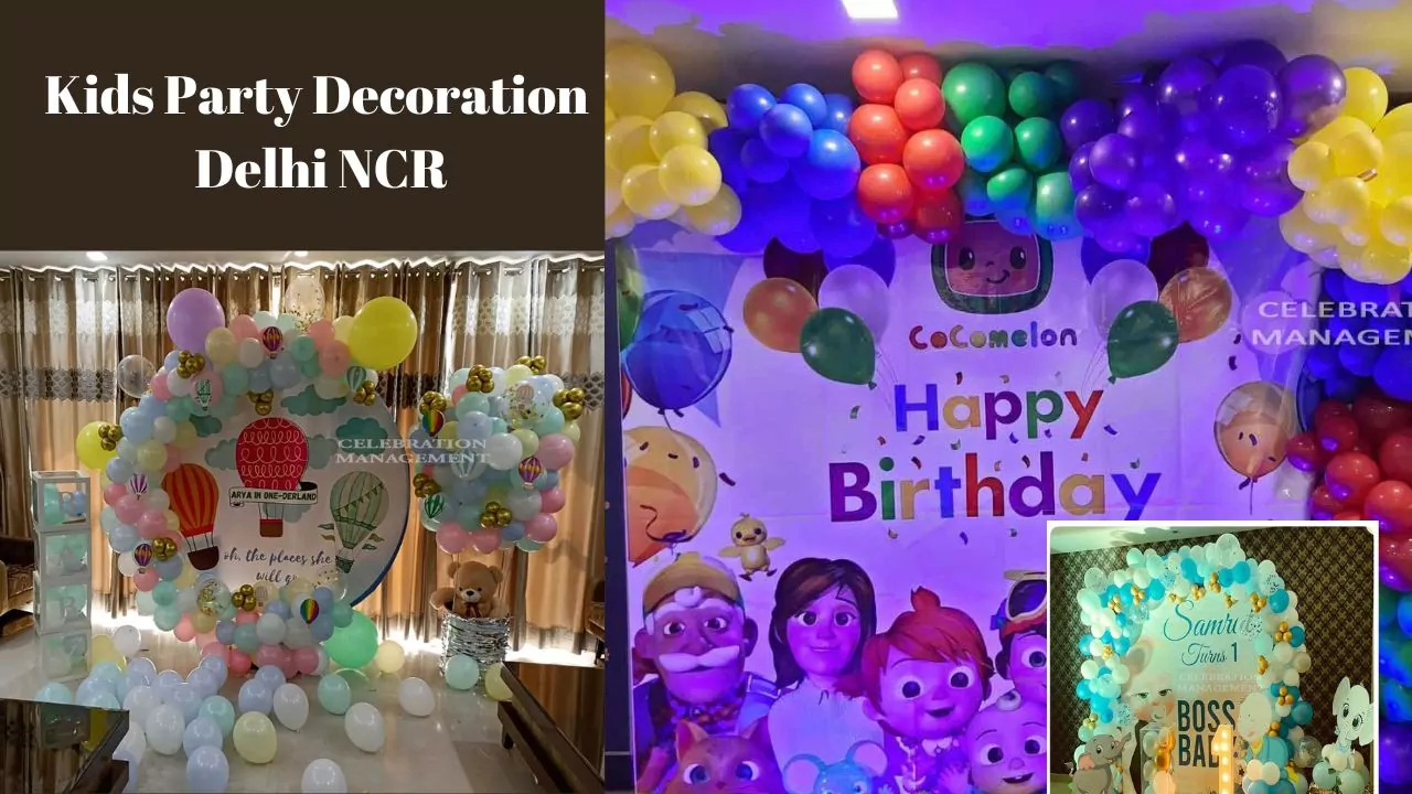 Birthday Decoration for Kids in Delhi Theme Party