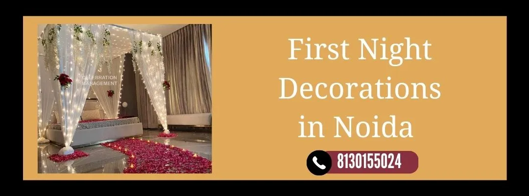 First Night Decoration Ideas in Noida