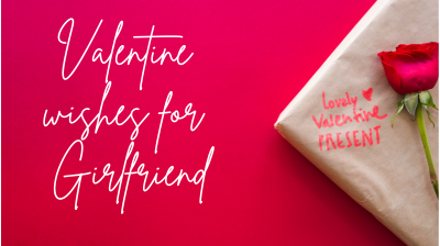 valentine wishes for girlfriend