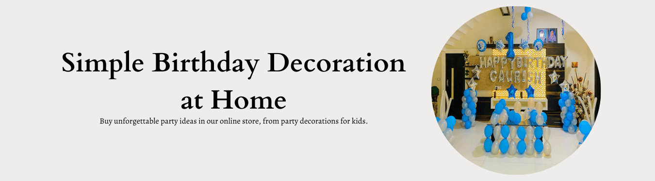 Simple Birthday Decorations At Home 